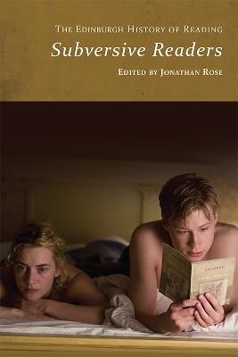 The Edinburgh History of Reading: Subversive Readers - cover