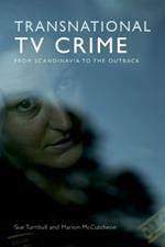 Transnational Tv Crime: From the Nordic to the Outback