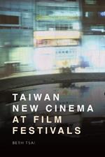 Taiwan New Cinema at Film Festivals