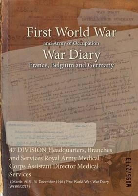 47 Division Headquarters First World War - War Diary - Wo95/2713 - cover