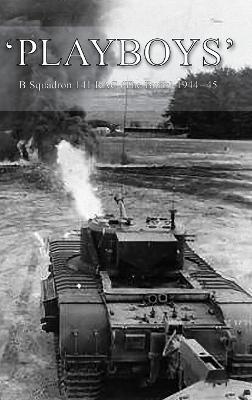 'Playboys': B Squadron 141 RAC (The Buffs) 1944-45 - Anon - cover