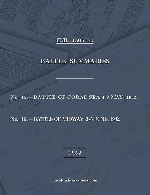 NAVAL STAFF HISTORY SECOND WORLD WAR BATTLE SUMMARIES Nos. 45 & 46 Battles of Coral Sea and Midway (Naval Staff History Second World War) [American Forces] - Admiralty Naval - cover