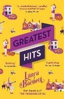 Greatest Hits: From the bestselling author of The Versions of Us - Laura Barnett - cover