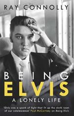 Being Elvis: The perfect companion to Baz Luhrmann’s major biopic