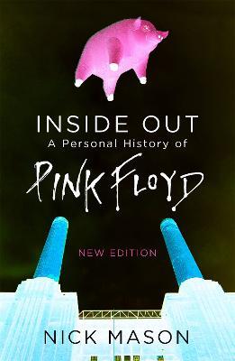 Inside Out: A Personal History of Pink Floyd - Nick Mason - cover
