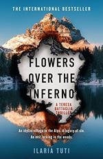 Flowers Over the Inferno: The international bestselling debut sensation