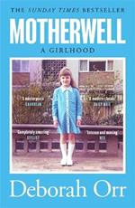 Motherwell: The moving memoir of growing up in 60s and 70s working class Scotland