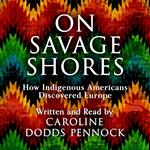 On Savage Shores