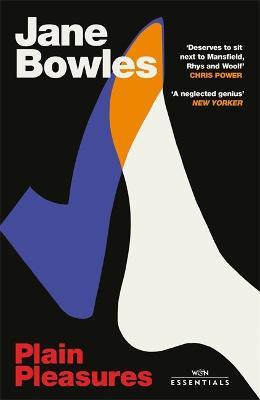 Plain Pleasures: With an Introduction by Chris Power - Jane Bowles - cover