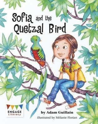 Sofia and the Quetzal Bird - Adam Guillain - cover