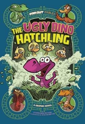 The Ugly Dino Hatchling: A Graphic Novel - Stephanie True Peters - cover