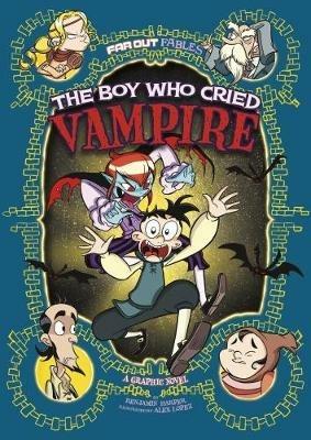 The Boy Who Cried Vampire: A Graphic Novel - Benjamin Harper - cover