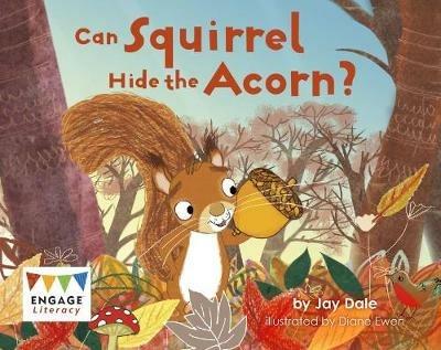 Can Squirrel Hide the Acorn? - Jay Dale - cover