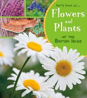 Flowers and Plants of the British Isles - Lucy Beevor - cover