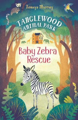 Baby Zebra Rescue - Tamsyn Murray - cover