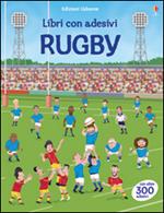 Rugby. Con adesivi. Ediz. illustrata