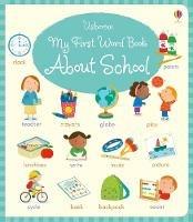 My first word book about school. Ediz. a colori - Holly Bathie - copertina