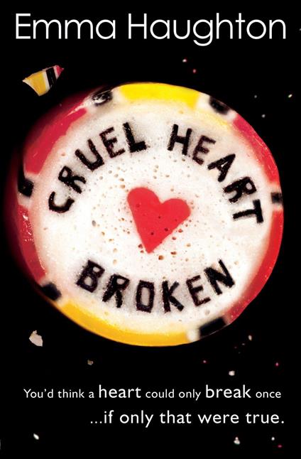 Cruel Heart Broken - Emma Haughton - ebook