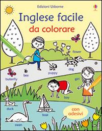 Inglese facile. Con adesivi. Ediz. illustrata - Kirsteen Robson,Candice Whatmore - copertina