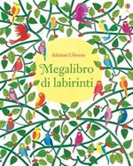 Megalibro di labirinti. Ediz. illustrata