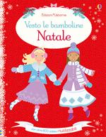 Vesto le bamboline per Natale. Con adesivi. Ediz. illustrata