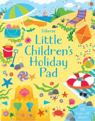 Little children's holiday pad. Ediz. illustrata - Kirsteen Robson,Sam Smith - copertina