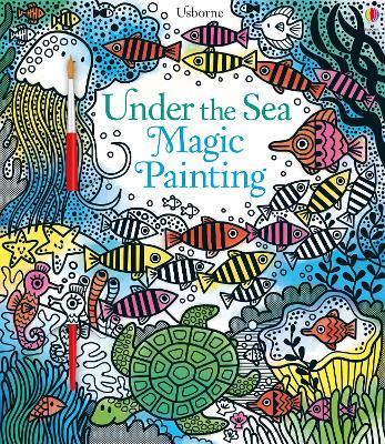 Under the Sea Magic Painting - Fiona Watt - cover
