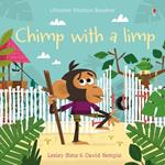 Chimp with a limp. Ediz. a colori
