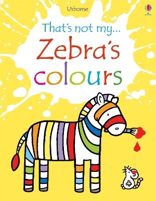 Zebra's Colours - Fiona Watt - cover