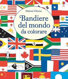 Libro Le bandiere del mondo da colorare. Ediz. illustrata Susan Meredith