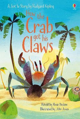 How the Crab Got His Claws - Rosie Dickins - cover