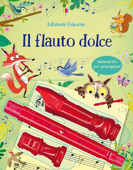 Il flauto dolce. Ediz. a colori. Con gadget - Anthony Marks - copertina