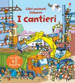 I cantieri. Ediz. a colori