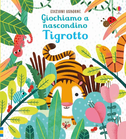 Tigrotto. Giochiamo a nascondino. Ediz. a colori - Sam Taplin - copertina