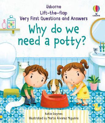 Very First Questions and Answers Why do we need a potty? - Katie Daynes - cover