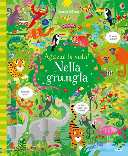 Nella giungla. Ediz. a colori - Kirsteen Robson - copertina