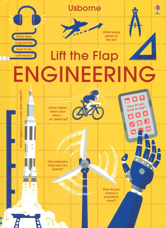 Lift the flap. Engineering. Ediz. a colori - Rose Hall,Alex Frith - copertina