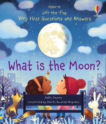 Very First Questions and Answers What is the Moon? - Katie Daynes - cover
