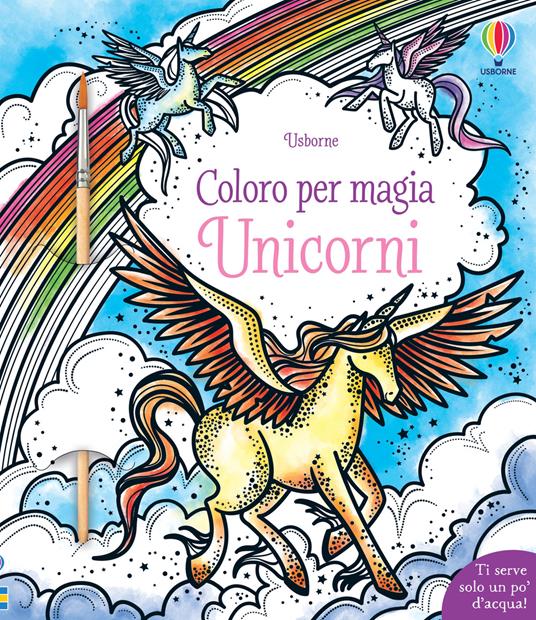 Unicorni. Ediz. illustrata. Con pennello - Camilla Garofano - copertina