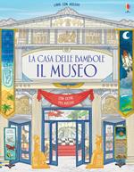 La casa della bambole. Il museo. Libri con adesivi. Ediz. a colori
