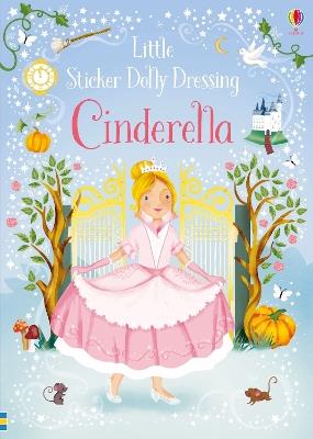 Little Sticker Dolly Dressing Fairytales Cinderella - Fiona Watt - cover