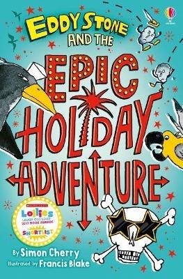 Eddy Stone and the Epic Holiday Adventure - Simon Cherry - cover