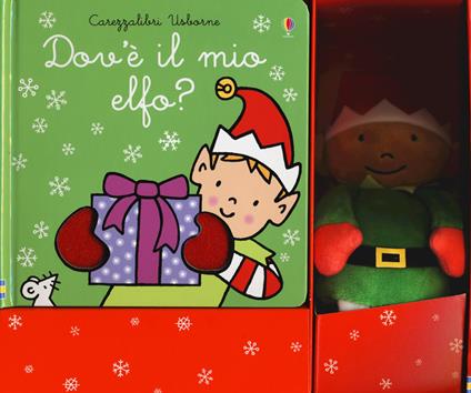 Dov'è il mio elfo? Ediz. a colori. Con Giocattolo morbido - Fiona Watt - copertina