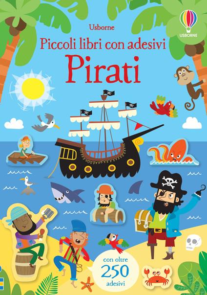 Pirati. Con adesivi. Ediz. a colori - Kirsteen Robson - copertina