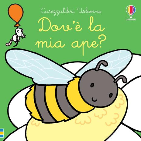 Dov'è la mia ape? Ediz. a colori - Fiona Watt - copertina