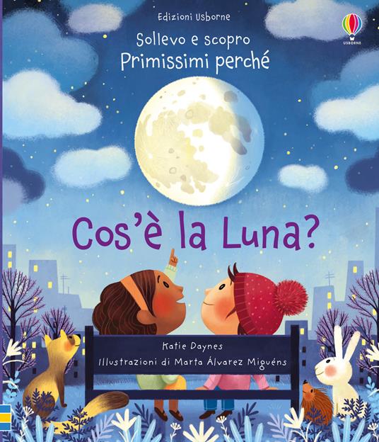 Cos'è la Luna? Ediz. a colori - Katie Daynes - copertina