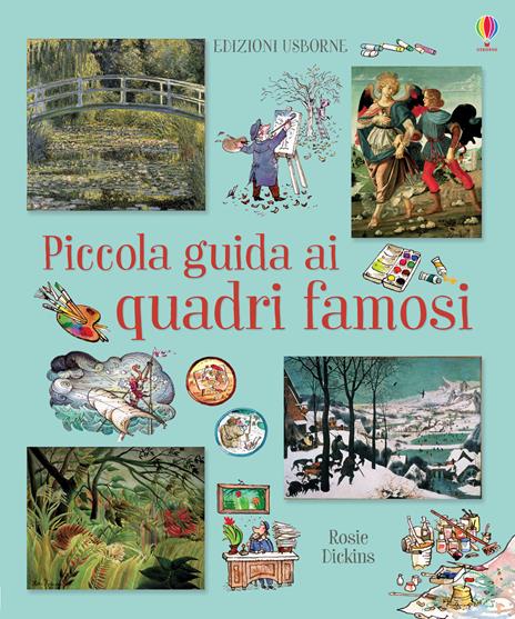 Piccola guida ai quadri famosi - Rosie Dickins - copertina