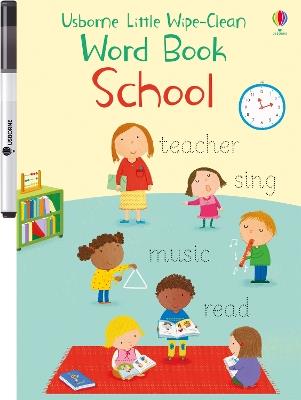 Little Wipe-Clean Word Book School - Felicity Brooks - cover