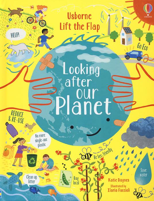 Lift-the-Flap Looking After Our Planet - Katie Daynes - cover