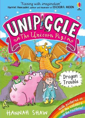 Unipiggle: Dragon Trouble - Hannah Shaw - cover